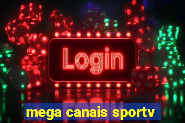 mega canais sportv